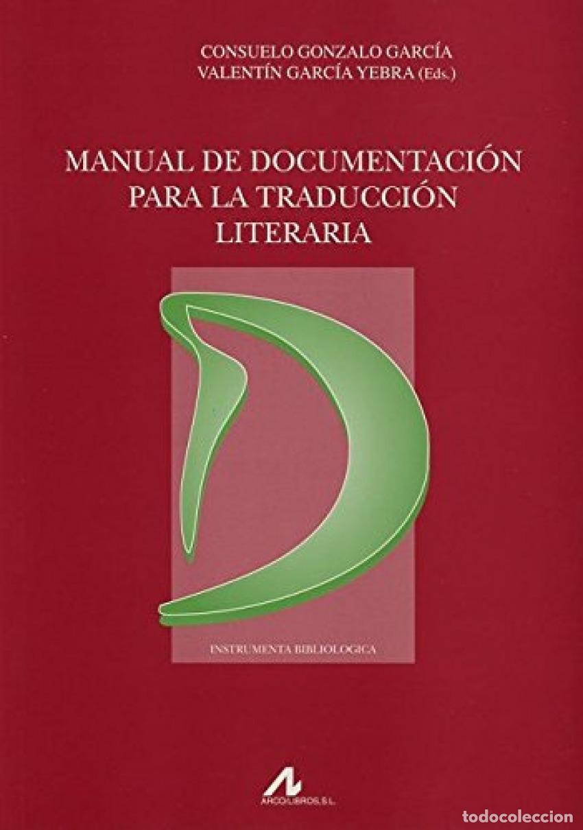 B&uuml;cher: MANUAL DE DOCUMENTACION PARA LA TRADUCCION LITERARIA - Gonzalo Garcia, Consuelo