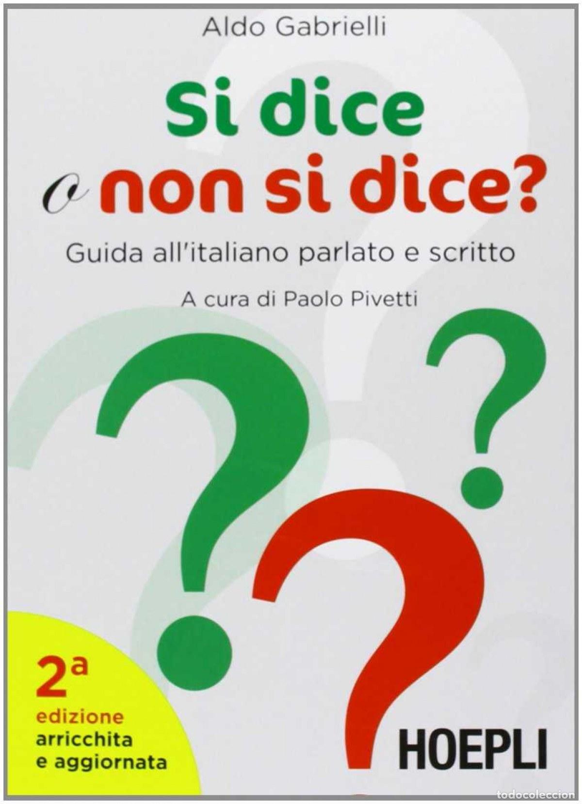 Libros: SI DICE O NON SI DICE? - Aldo, Gabrielli