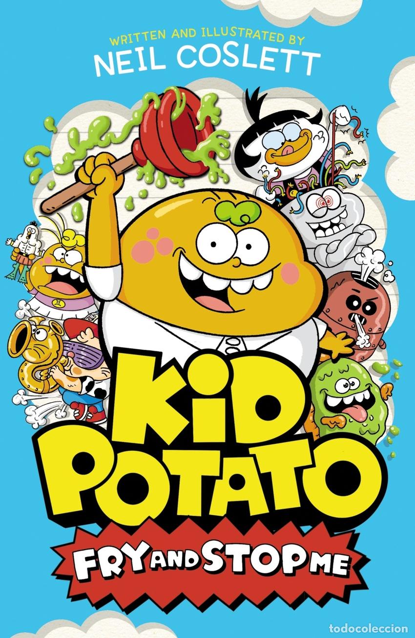 Libros: KID POTATO: FRY AND STOP ME - COSLETT, NEIL