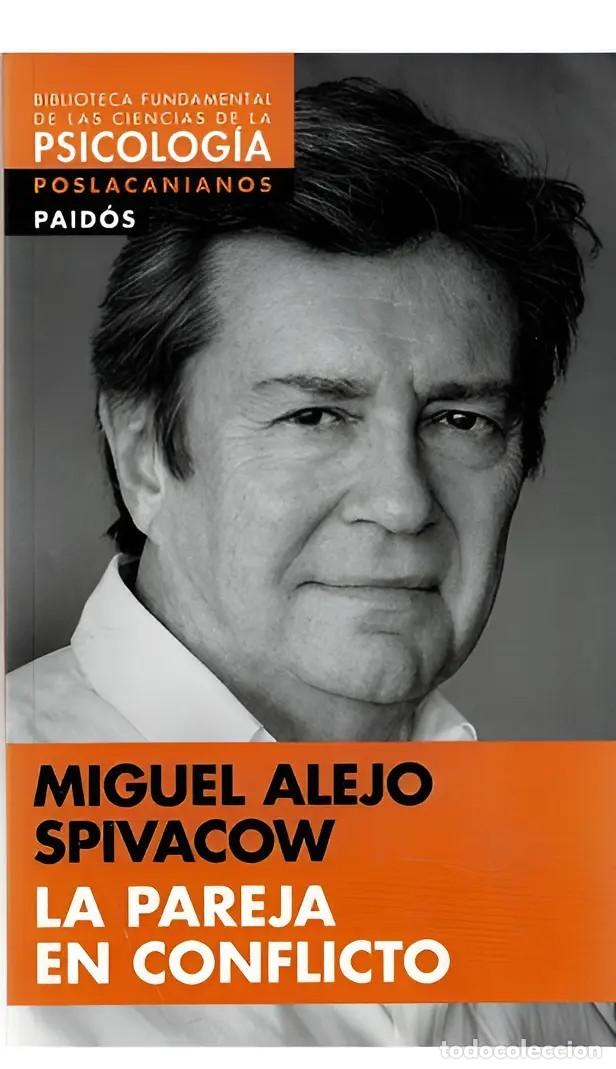 Libros: Miguel Alejo Spivacow &ndash; La pareja en conflicto &ndash; Paid&oacute;s &ndash; s/f &ndash; LM