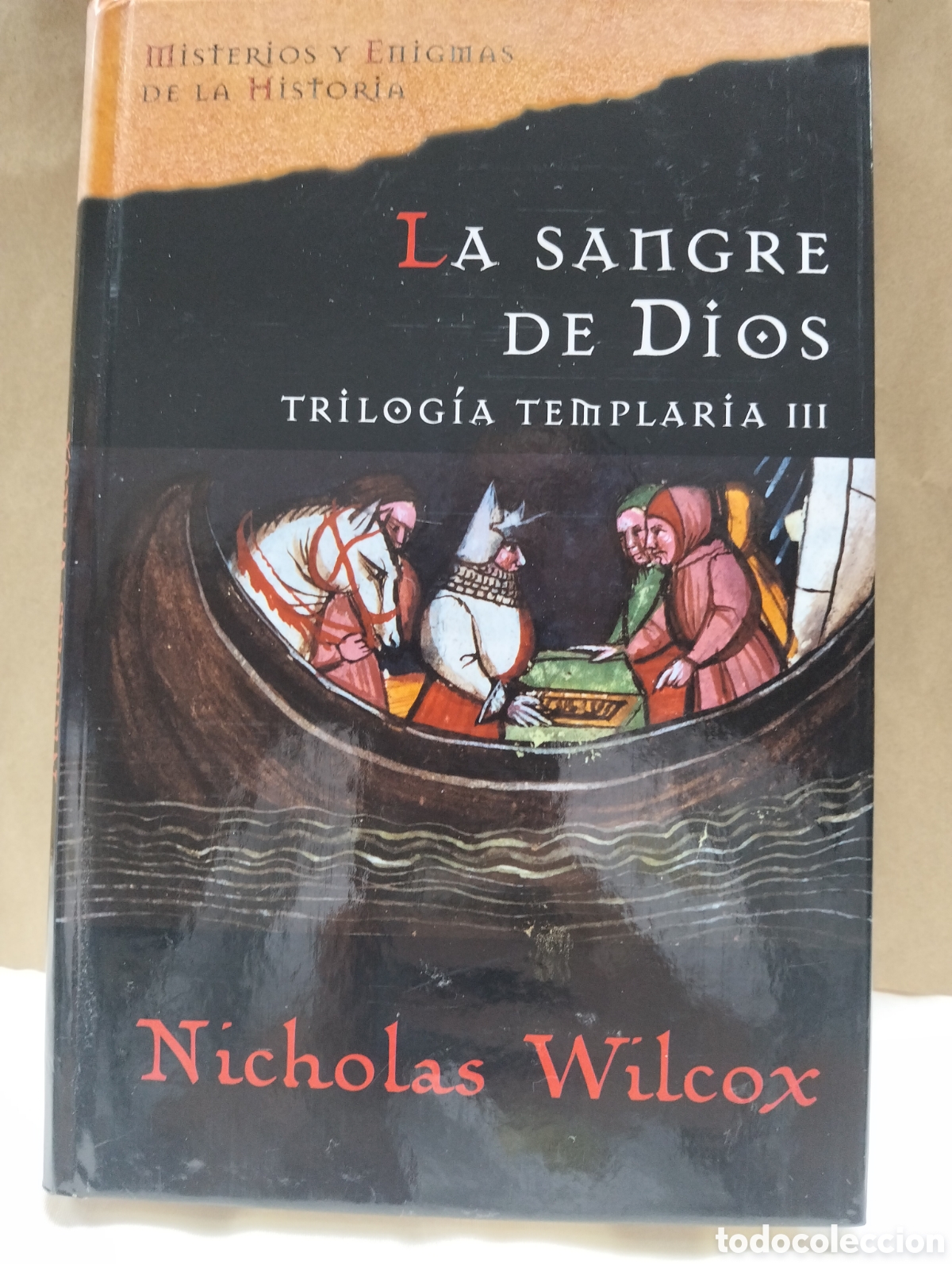 Libros: La sangre de Dios /trilog&iacute;a templaria