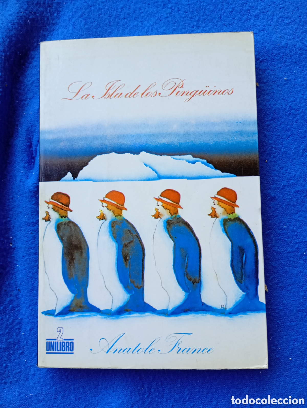 Libros: La isla de los ping&uuml;inos anatole france