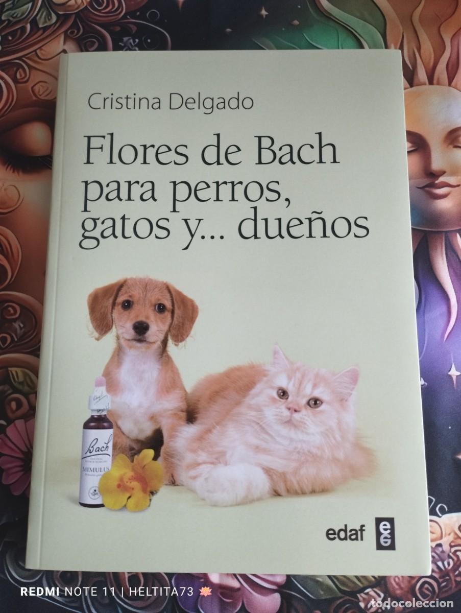 Libros: Flores de Bach para perros, gatos y...due&ntilde;os, 2025