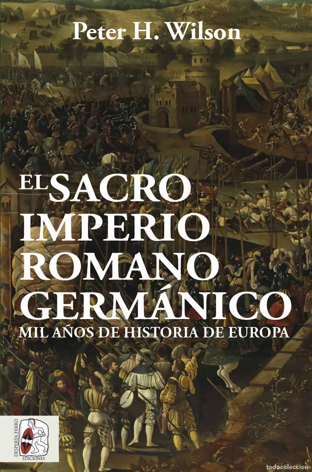 books: EL SACRO IMPERIO ROMANO GERM&Aacute;NICO - Wilson, Peter H