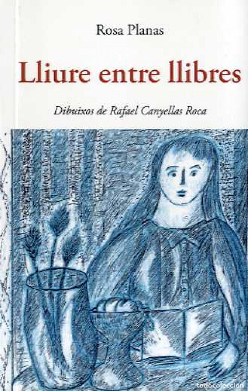 Libri: LLIURE ENTRE LLIBRES - Planas, Rosa
