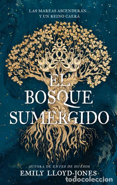 Libri: EL BOSQUE SUMERGIDO - LLOYD JONES, EMILY