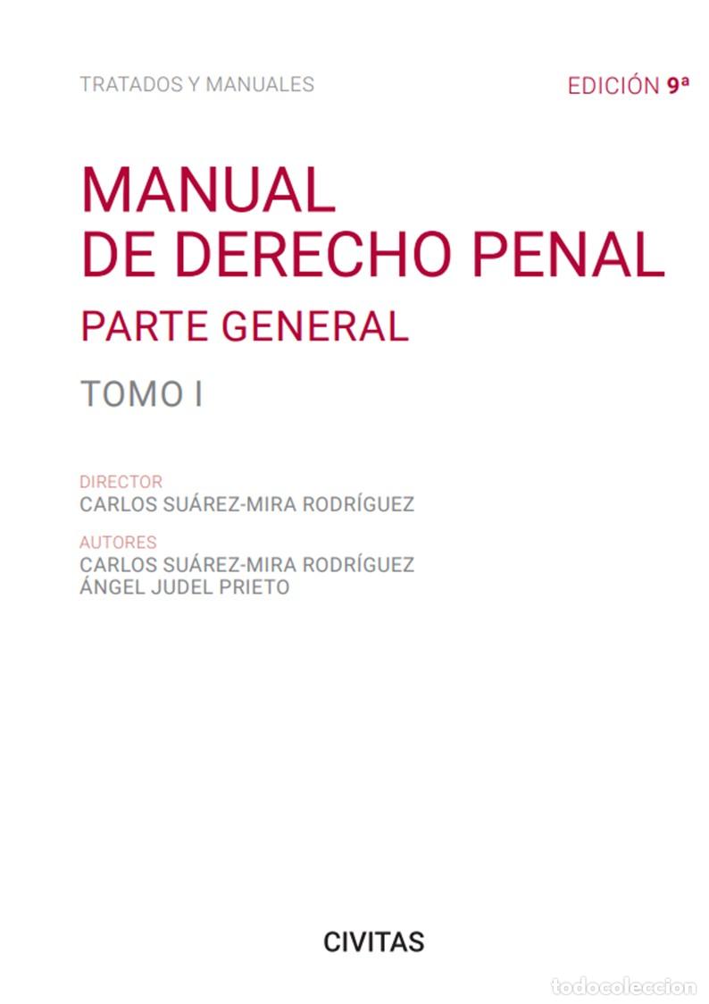 Libri: (23).I.MANUAL DE DERECHO PENAL:PARTE GENERAL.(DUO) - Suarez mira Rodriguez, Carlos