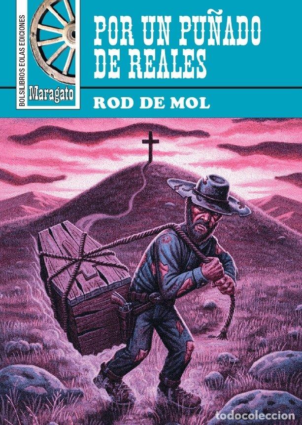 Libros: POR UN PU&Ntilde;ADO DE REALES - Mol, Rod De