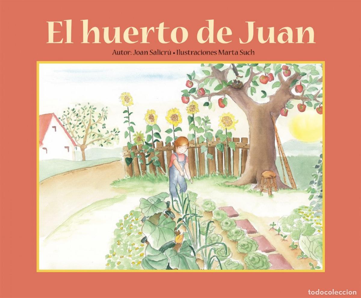 Libros: EL HUERTO DE JUAN - Joan Salicr&uacute;