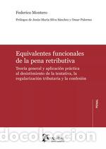 Libros: EQUIVALENTES FUNCIONALES DE LA PENA RETRIBUTIVA TEORIA GENE - FEDERICO MONTERO