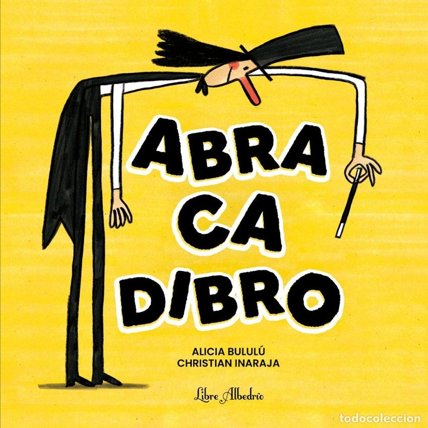 Libros: ABRACADIBRO - BULUL&Uacute;, ALICIA