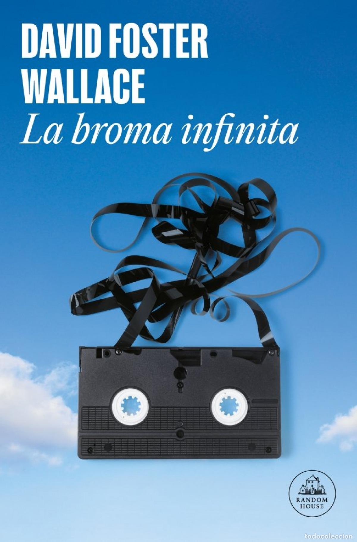 Libros: LA BROMA INFINITA - WALLACE, DAVID FOSTER