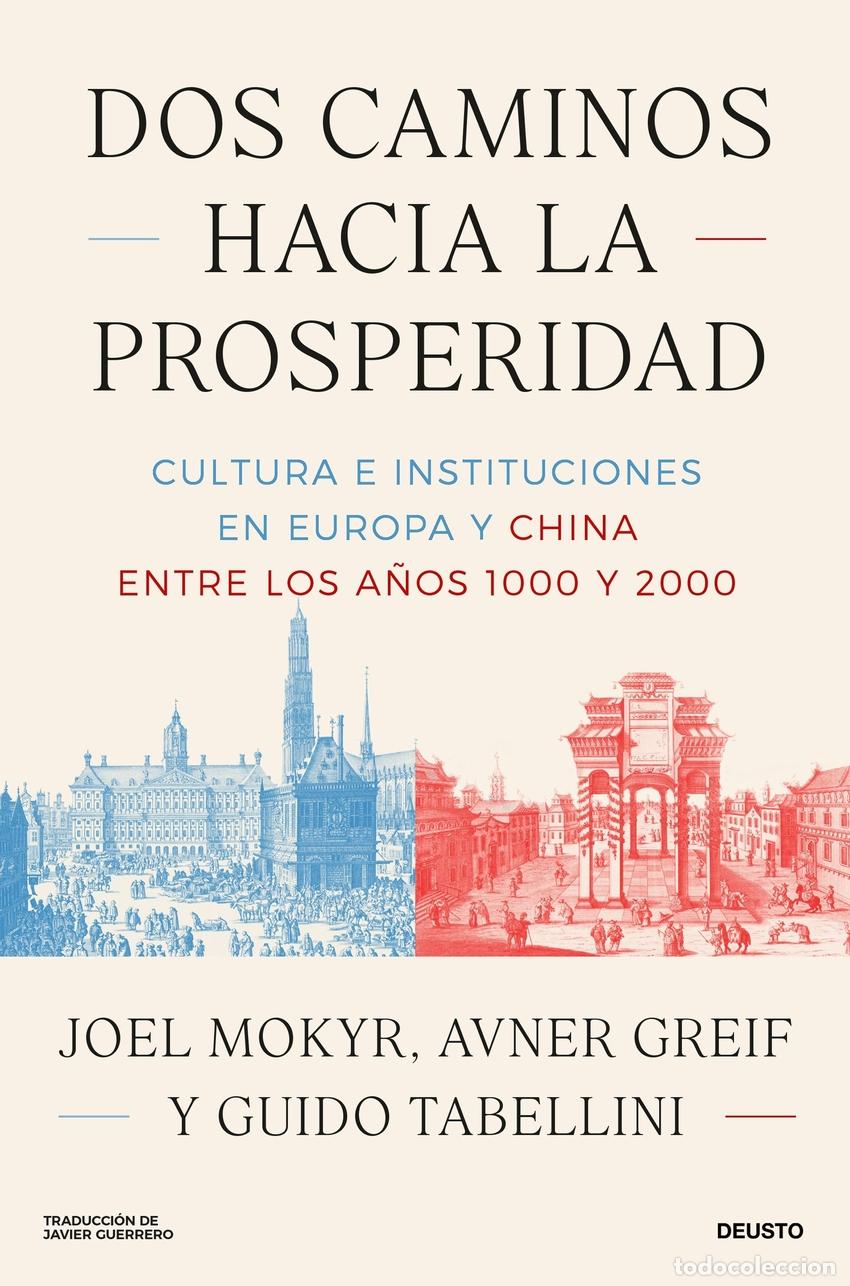 Libros: DOS CAMINOS HACIA LA PROSPERIDAD - Greif, Avner