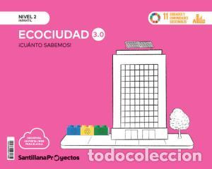 Livres: Cuanto sabemos nivel 2 la ecociudad 3.0infantil.2ocurso - .
