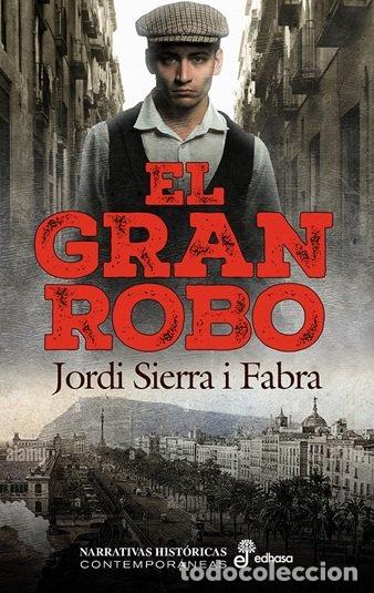Livres: EL GRAN ROBO - SIERRA I FABRA, JORDI