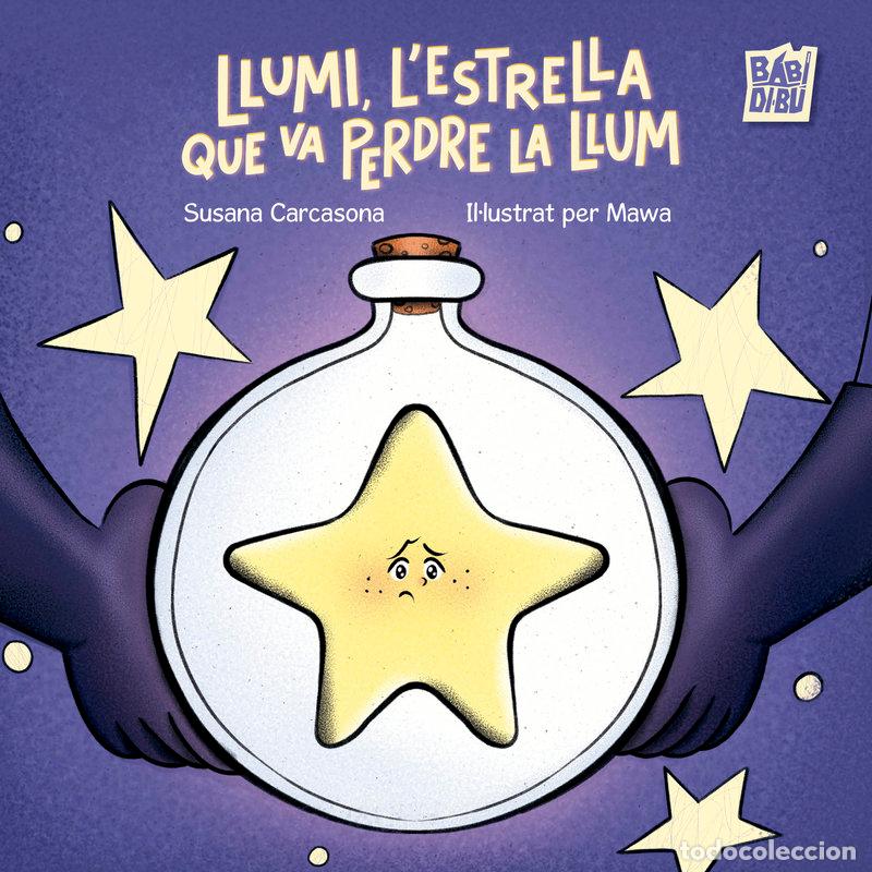 Libros: LLUMI, L?ESTRELLA QUE VA PERDRE LA LLUM - CARCASONA, SUSANA