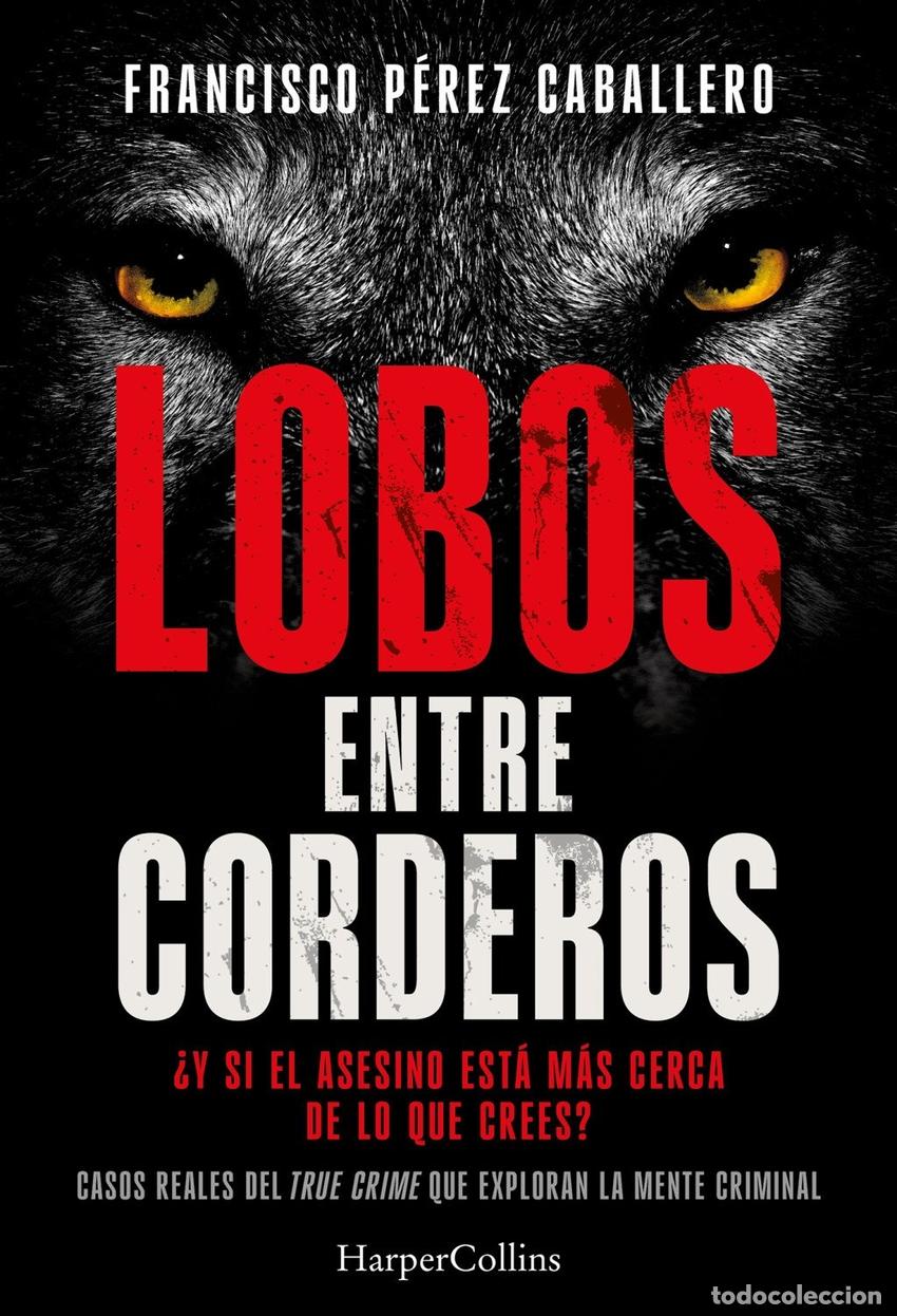 Libros: LOBOS ENTRE CORDEROS - PEREZ CABALLERO, FRANCISCO