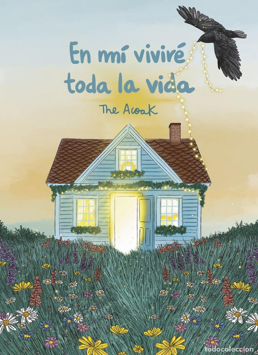 Libros: EN M&Iacute; VIVIR&Eacute; TODA LA VIDA - THE ACOAK