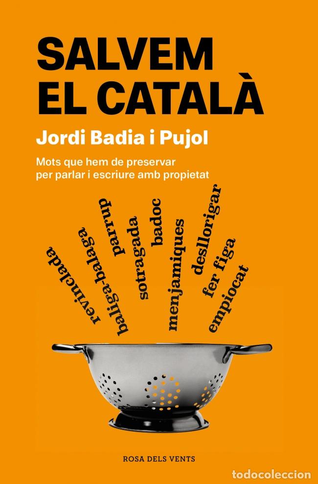 Libros: SALVEM EL CATAL&Agrave; - Jordi Badia i Pujol
