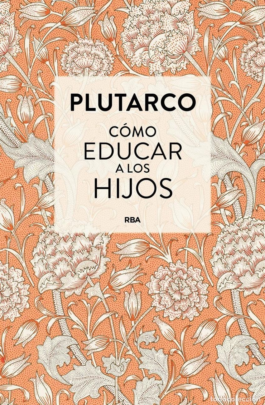 Libros: COMO EDUCAR A LOS HIJOS - PLUTARCO