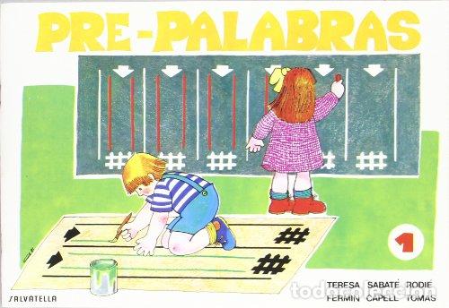 Libros: Prepalabras 1 - Teresa Sabat&eacute; Rodi&eacute;