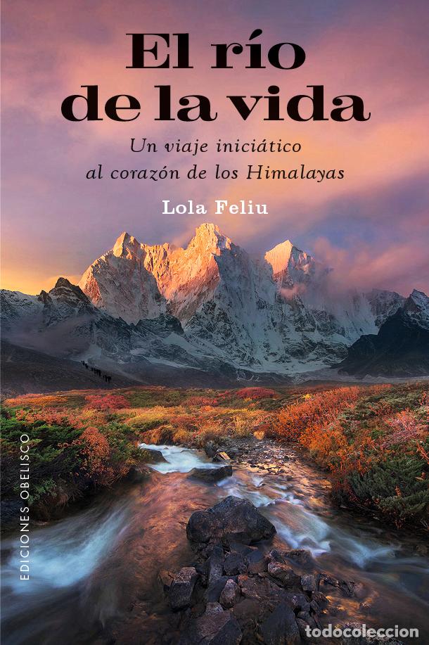 Libros: EL R&Iacute;O DE LA VIDA - Feliu Rius, Lola