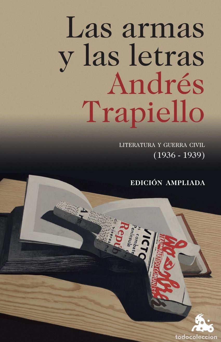 Libros: LAS ARMAS Y LAS LETRAS - TRAPIELLO, ANDRES