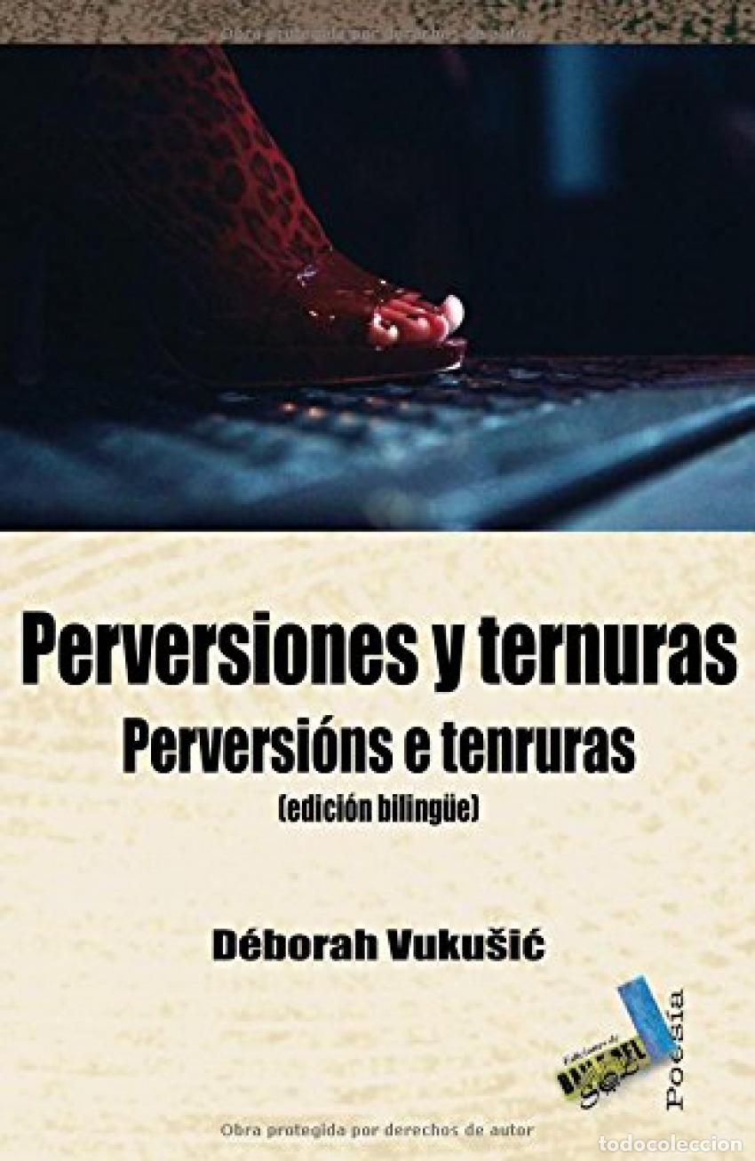 Libros: PERVERSIONES Y TERNURAS - Vukusic, D&eacute;borah - Foto 1