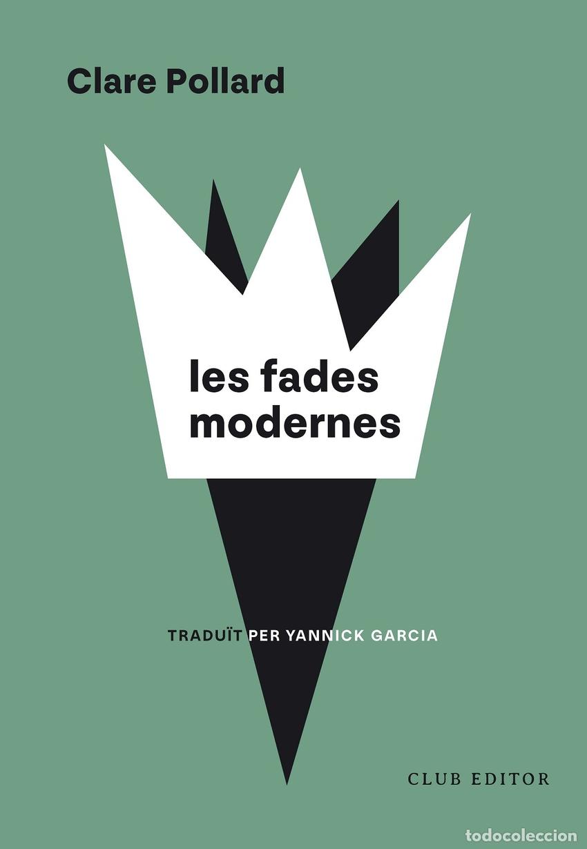 B&uuml;cher: LES FADES MODERNES - POLLARD, CLARE