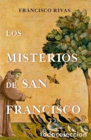 B&uuml;cher: LOS MISTERIOS DE SAN FRANCISCO - RIVAS MORENO, FRANCISCO