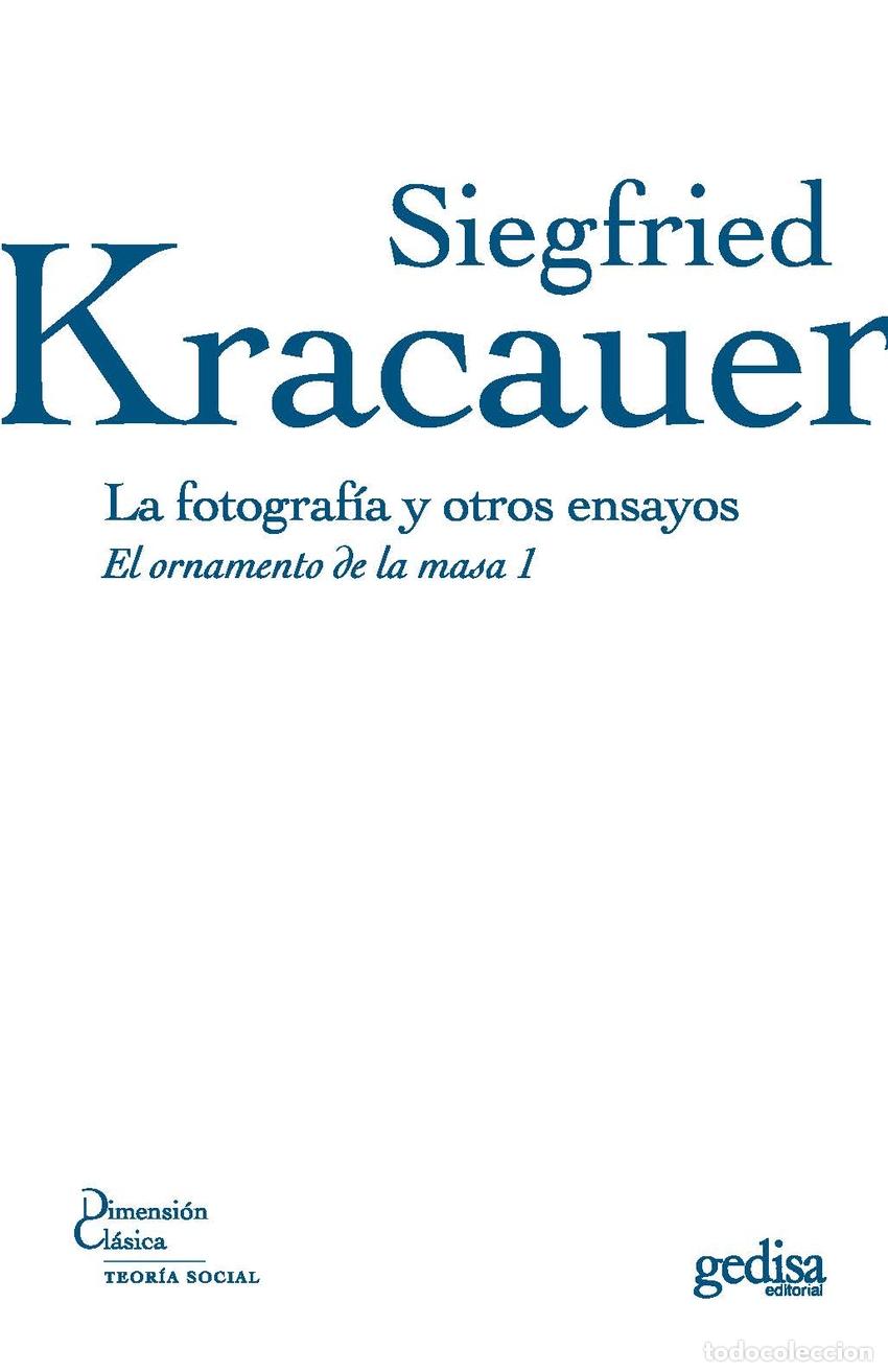 B&uuml;cher: FOTOGRAFIA Y OTROS ENSAYOS, LA - Kracauer, Siegfried