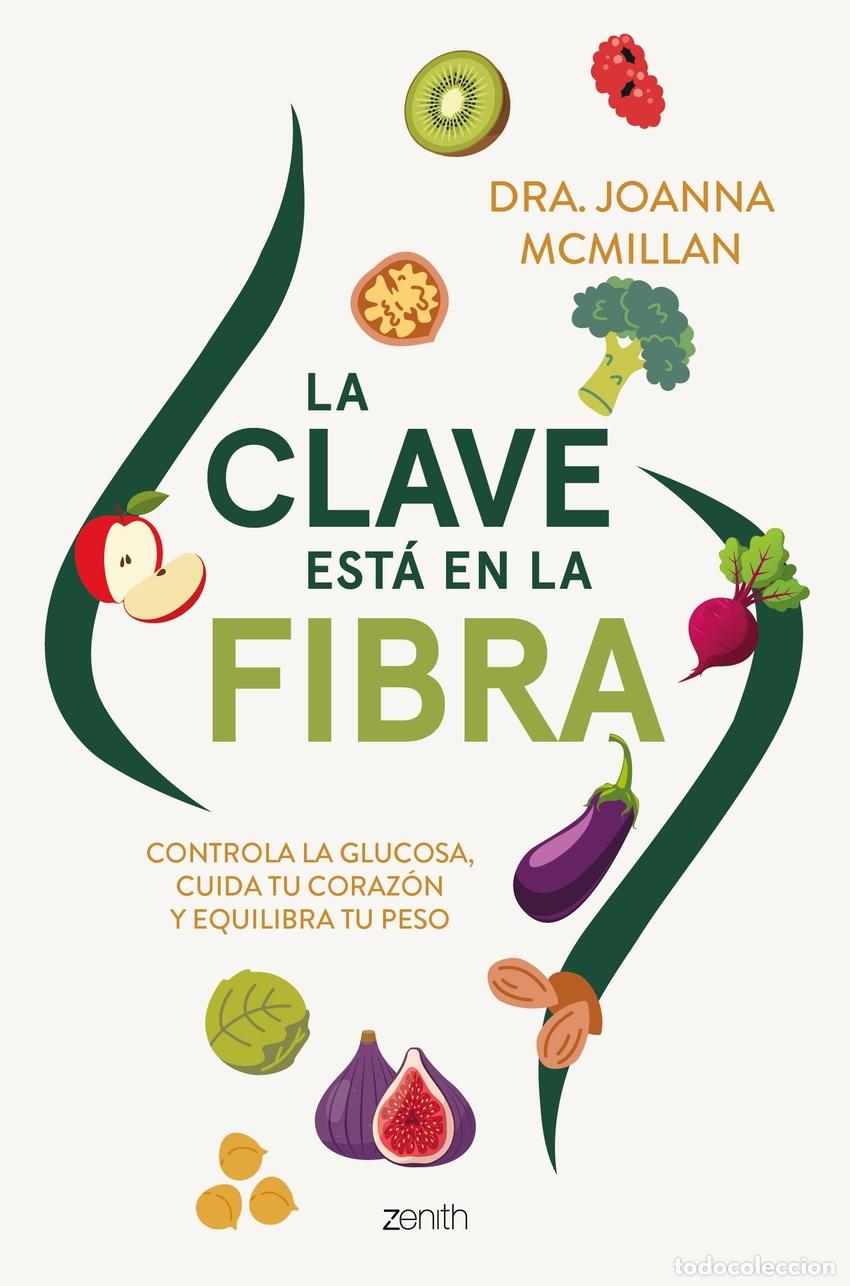 Libros: LA CLAVE EST&Aacute; EN LA FIBRA - DRA JOANNA MCMILLAN