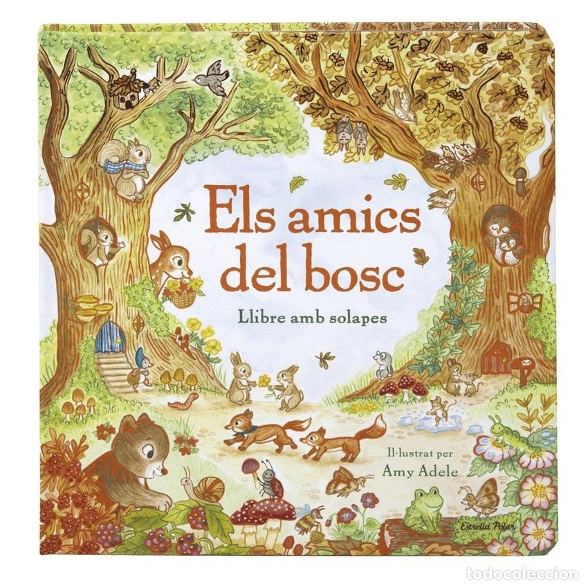 Libros: ELS AMICS DEL BOSC. LLIBRE AMB SOLAPES - AMY ADELE - Foto 1