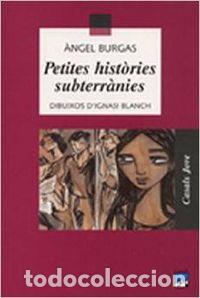 Libri: PETITES HIST&Ograve;RIES SUBTERR&Agrave;NIES - Varios autores