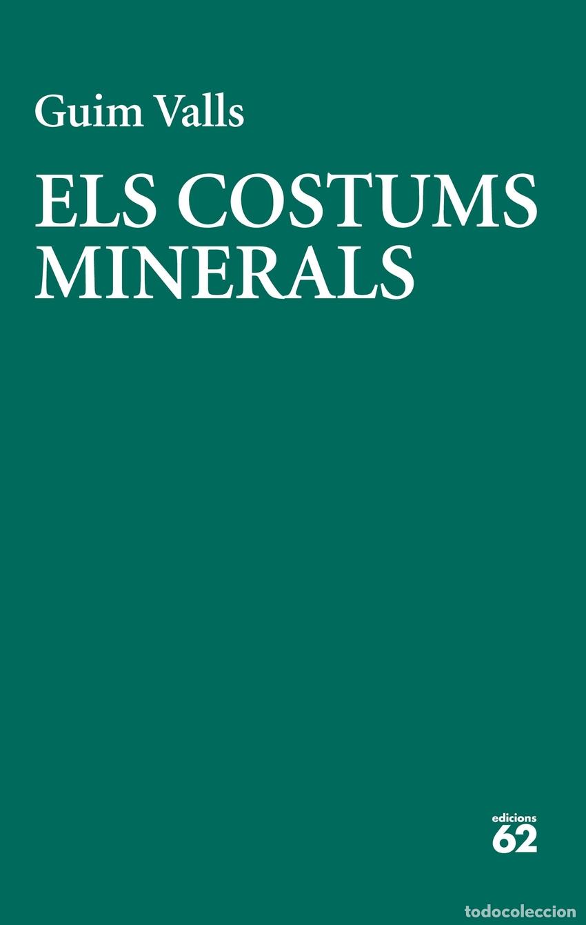 Libri: ELS COSTUMS MINERALS - VALLS, GUIM