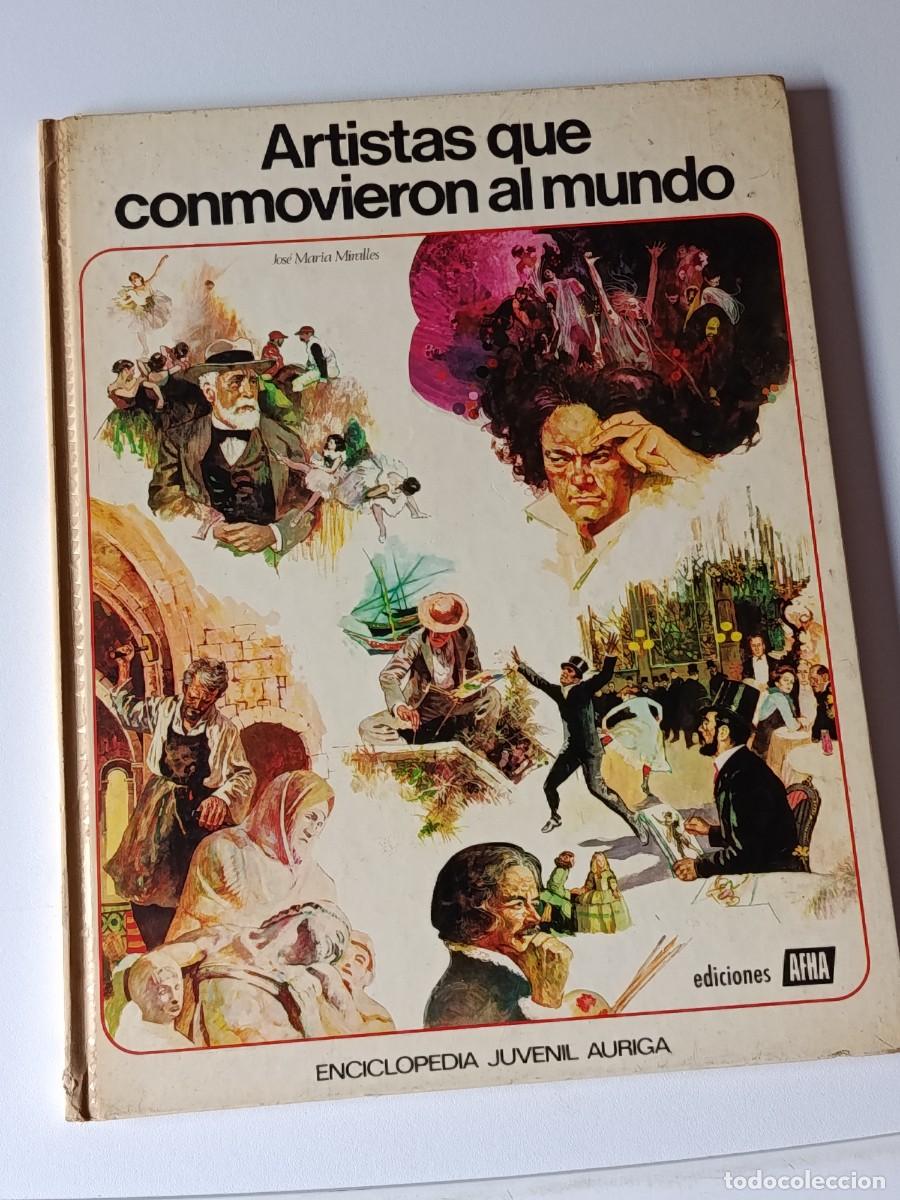 Libros: ARTISTAS QUE CONMOVIERON AL MUNDO