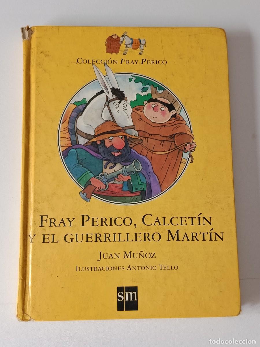 Libros: FRAY PERICO CALCETIN Y EL GUERRILLERO MARTIN