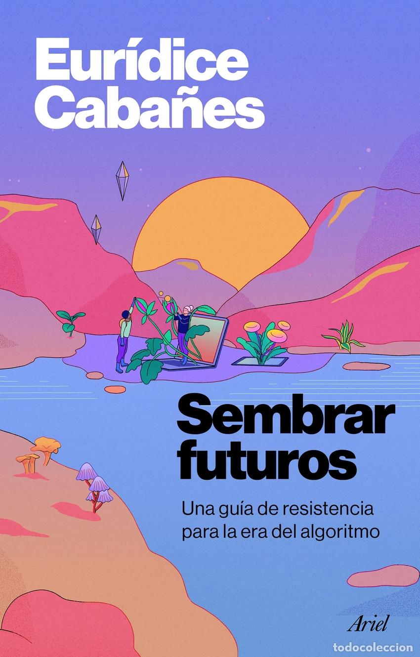 Libros: SEMBRAR FUTUROS - CABA&Ntilde;ES, EURIDICE