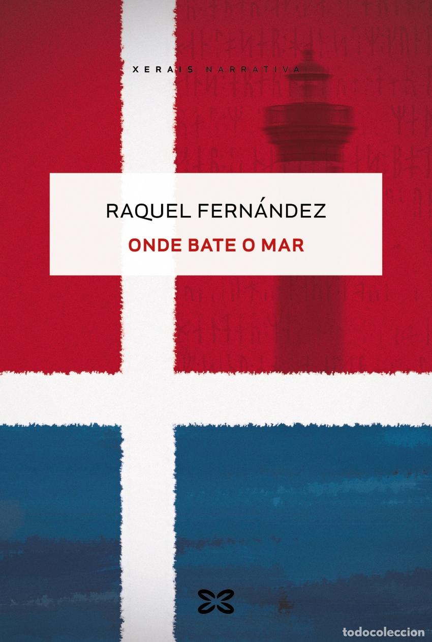 Libros: ONDE BATE O MAR - FERNANDEZ, RAQUEL