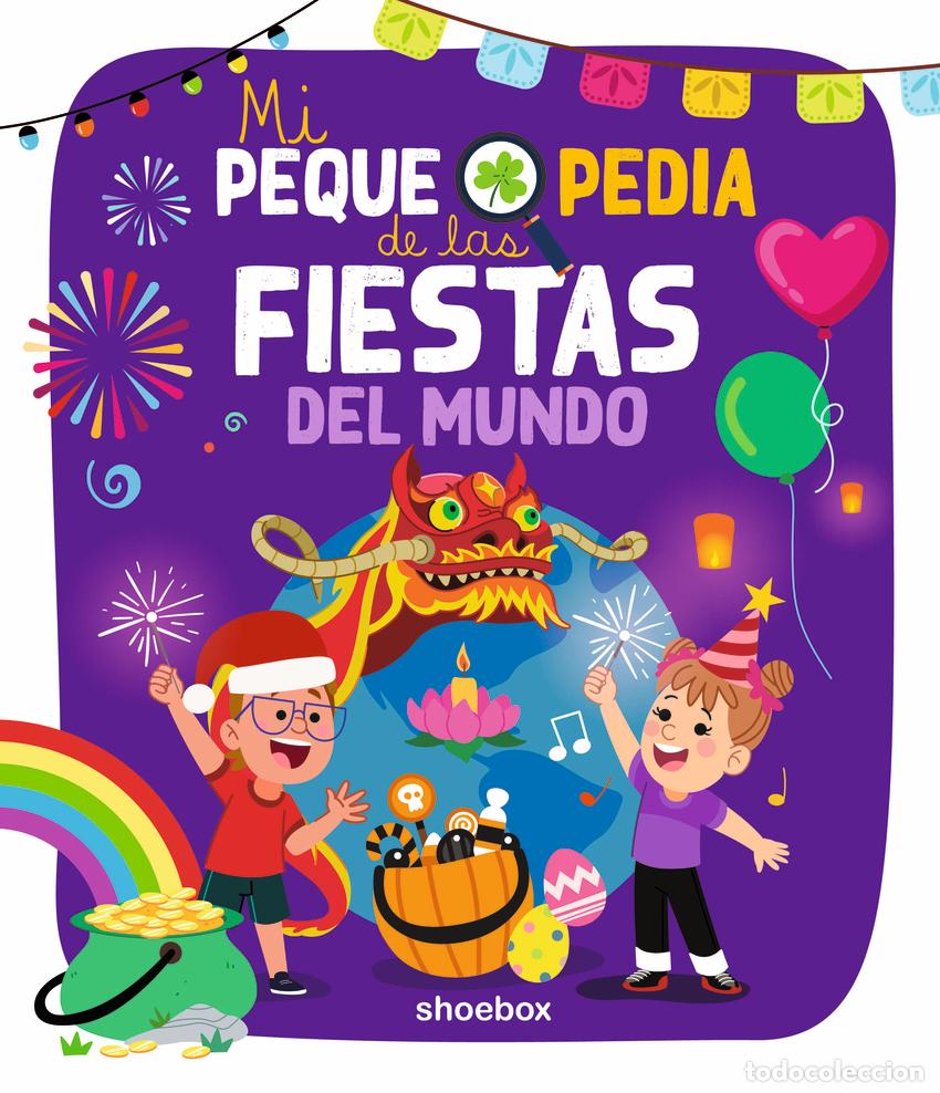 Libros: MI PEQUEPEDIA DE LAS FIESTAS DEL MUNDO - Espanol/Castellano