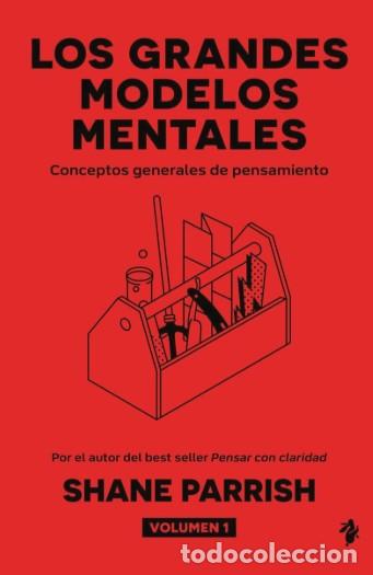 Libros: LOS GRANDES MODELOS MENTALES - Parrish, Shane