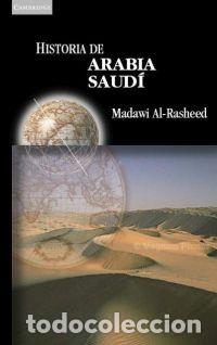 Libros: HISTORIA ARABIA SAUDI - AL RASHEED