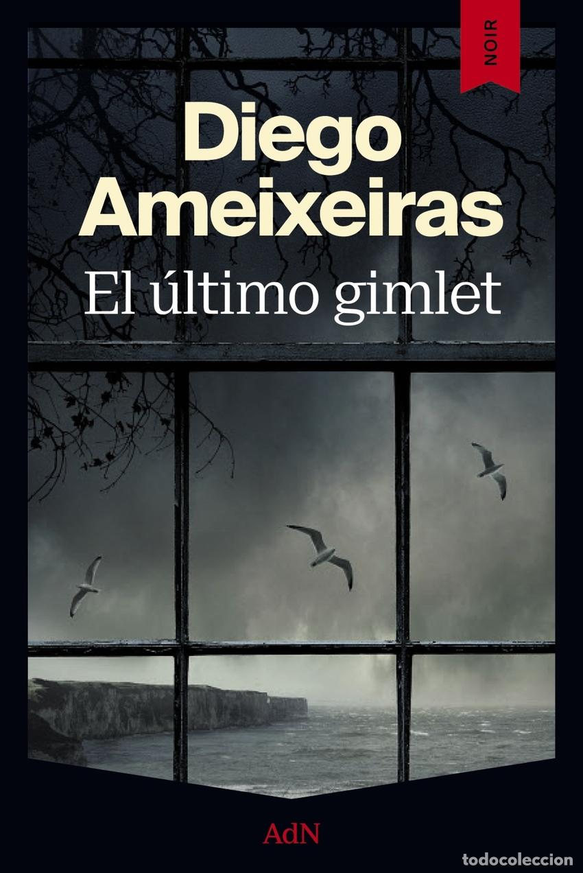 Libros: EL &Uacute;LTIMO GIMLET - AMEIXEIRAS, DIEGO