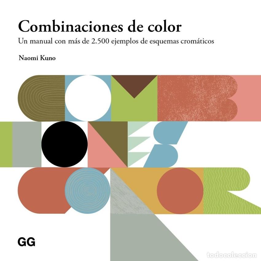 Libros: COMBINACIONES DE COLOR:MANUAL CON MAS 2.500 EJEMPLARES - Kuno, Naomi