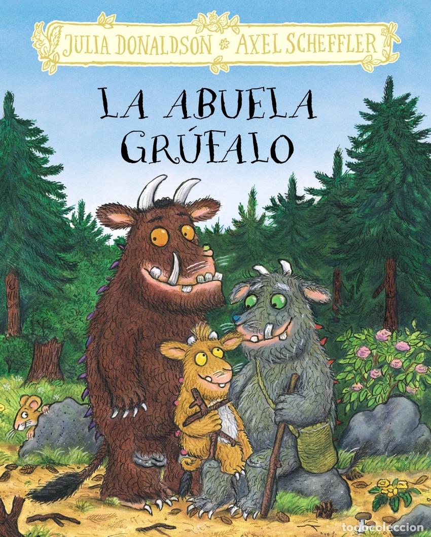Libros: LA ABUELA GR&Uacute;FALO - DONALDSON, JULIA