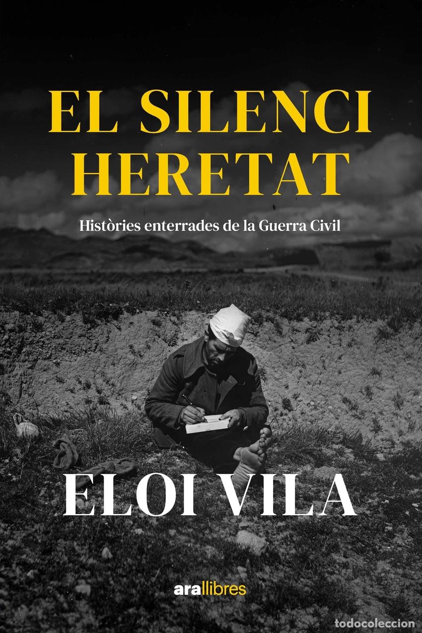 Livros: EL SILENCI HERETAT - VILA ESCARRE, ELOI