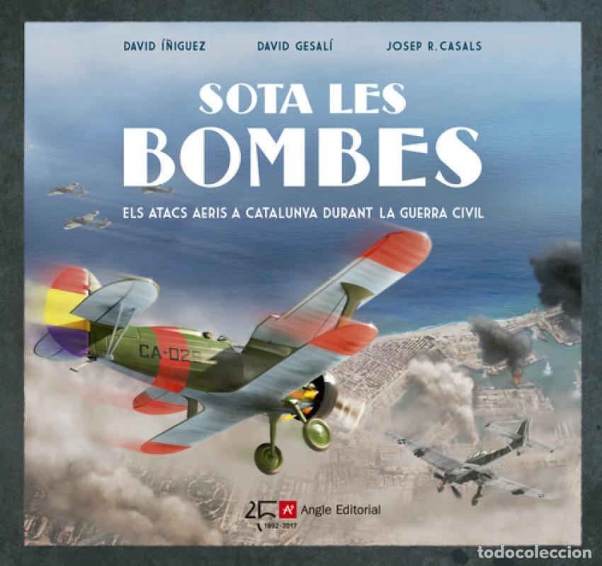 Libros: SOTA LES BOMBES - I&ntilde;iguez, David