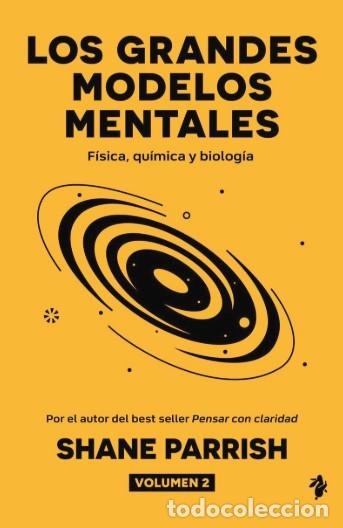 Libros: LOS GRANDES MODELOS MENTALES - Parrish, Shane