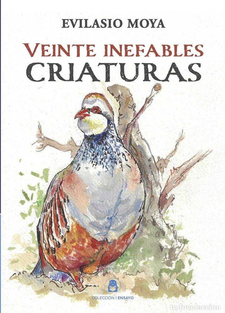 books: VEINTE INEFABLES CRIATURAS - MOYA PORRAS, EVILASIO