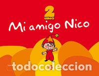 Libri: MI AMIGO NICO 2 A&Ntilde;OS EI EDIVAR8EI - ECHEVARNE SANTAMARIA, MONICA
